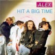 Hit a big time (Alex)